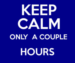 Keep Calm Only A Couple Hours Blue Image